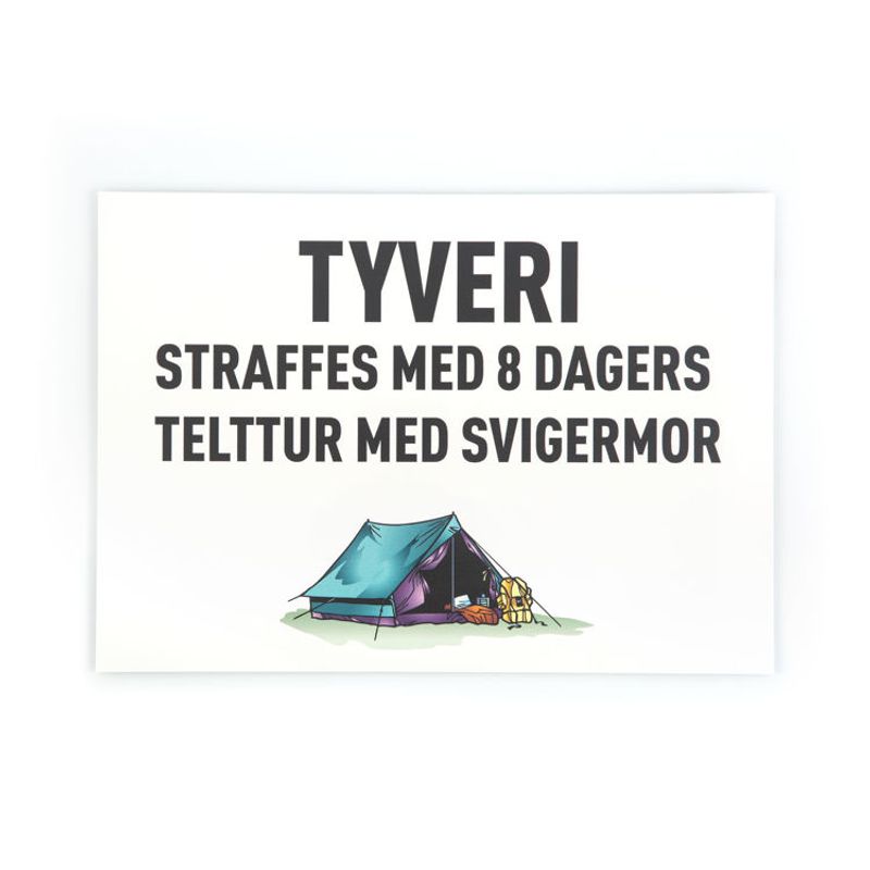 Tyveri straffes med telttur skilt
